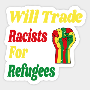 Will Trade Racists for Refugees Gift / African America Flags Vintage Style / Immigration Gift Idea Sticker